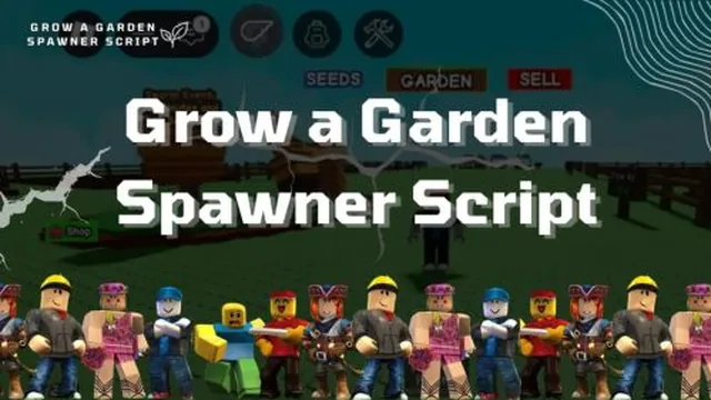 Grow a Garden